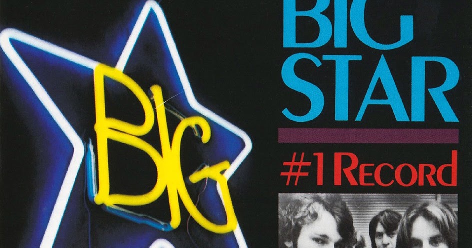 Plain and Fancy: Big Star - #1 Record / Radio City (1972/74 us